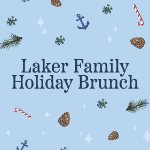 Laker Family Holiday Brunch on December 6, 2025